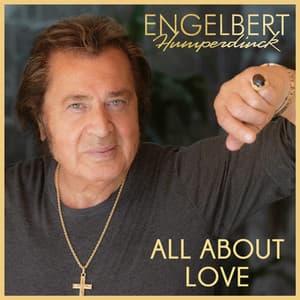 All About Love - Engelbert Humperdinck