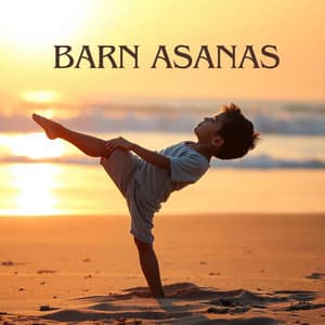 Barn asanas: Lugn yoga för små - Djup Avslappningsövningar Akademi