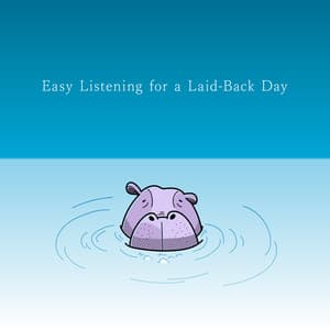 Easy Listening for a Laid-Back Day - Animal Piano Lab