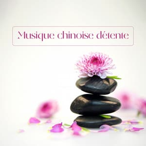 Musique chinoise détente - Spa Musique Massage