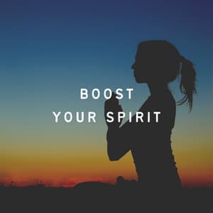 Boost Your Spirit - Binaural Healing