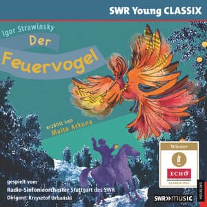 Der Feuervogel. SWR Young CLASSIX - Malte Arkona