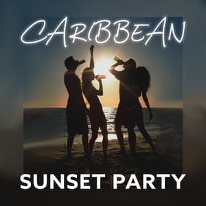 Caribbean Sunset Party: Beach Party Music Mix - Chillout Music Masters