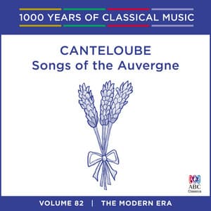 Canteloube: Songs of the Auvergne - Joseph Canteloube