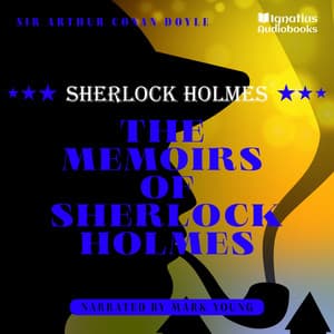 The Memoirs of Sherlock Holmes - Sherlock Holmes Audiobooks