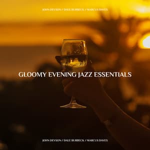 Gloomy Evening Jazz Essentials - John Devson