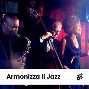 Armonizza Il Jazz - Jazz Rilassante
