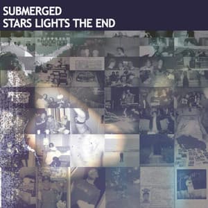 Stars, Lights, The End - Submerged