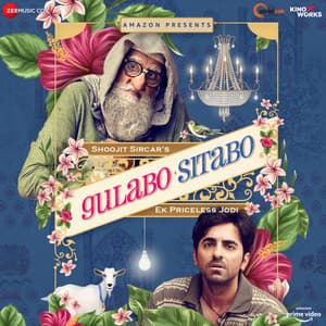 Gulabo Sitabo - Shantanu Moitra