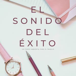 El Sonido Del Éxito: Un Fondo Ambiental Para El Trabajo - Naturaleza 101
