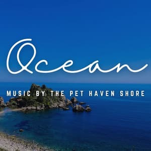 Music by the Pet Haven Shore: Oceanic Pet Melodies - Plant Music