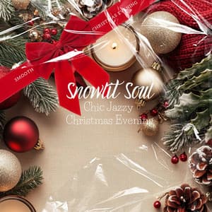 Snowlit Soul: Chic Jazzy Christmas Evening - Smooth Christmas Evening