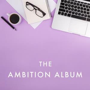 The Ambition Album - Office Background Music