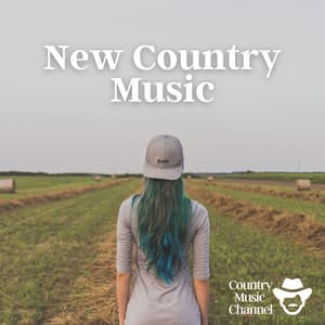 New Country Music - Country Music Channel