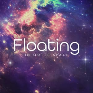 Floating in Outer Space: Relaxing Sounds of Space for Restful Sleep, Cure for a Sleepless Night - Sound Therapy Revolution