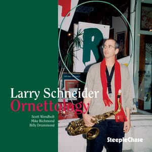 Ornettology - Larry Schneider