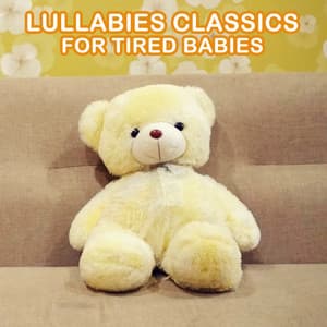 14 Lullabies Classics for Tired Babies - Lullaby Babies