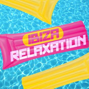 Ibiza Relaxation - Ibiza Chill Out