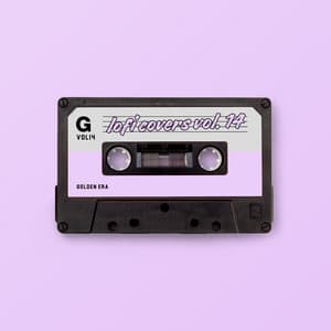 lofi covers vol. 14 - golden era