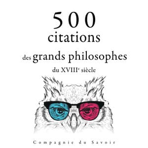 500 citations des grands philosophes du XVIIIe siècle - Denis Diderot