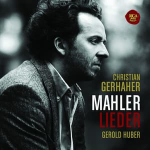 Mahler: Lieder - Christian Gerhaher