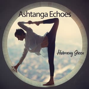 Ashtanga Echoes: Rhythmic Resonance for Power Yoga - Harmony Green