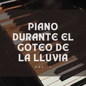 Piano Durante El Goteo De La Lluvia Vol. 2 - Escalofrío de jazz de piano