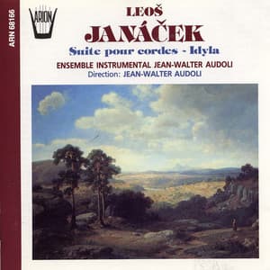 Janacek : Suite pour cordes & Idyla - Leoš Janáček