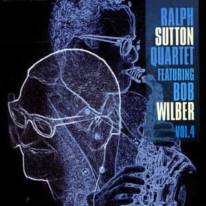 Featuring Bob Wilber Vol. 4 - Ralph Sutton