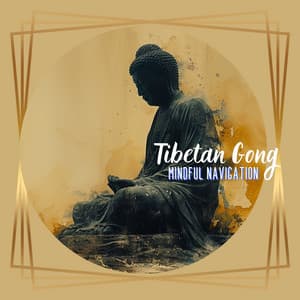 Tibetan Gong: Mindful Navigation - Bhutan Tradition