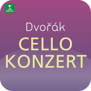 Dvorák: Cellokonzert - Antonín Dvořák