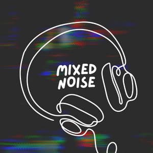 Mixed Noise - Loopable
