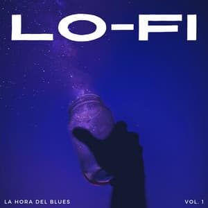 Lofi: La Hora Del Blues Vol. 1 - Latidos De Rap