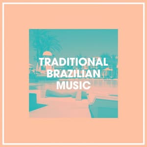 Traditional Brazilian Music - Brazil Beat
