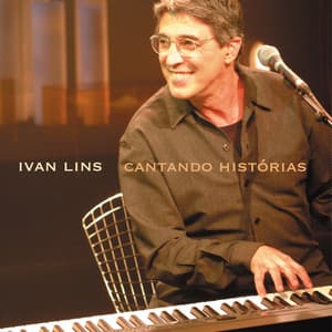 Cantando Historias Ivan Lins - Ivan Lins