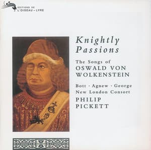 Knightly Passions: The Songs of Oswald von Wolkenstein - Oswald von Wolkenstein