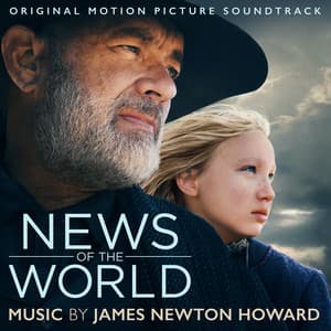News Of The World - James Newton Howard