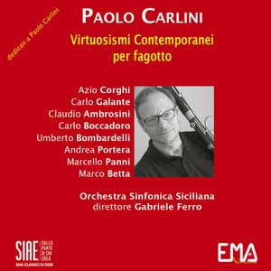 Paolo Carlini: Virtuosismi contemporanei per fagotto - Paolo Carlini