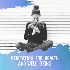 Meditation for Health and Well Being - Wellbeing Zone