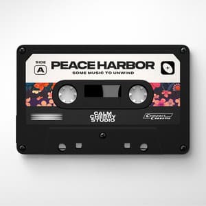 Peace Harbor - Some Music to Unwind