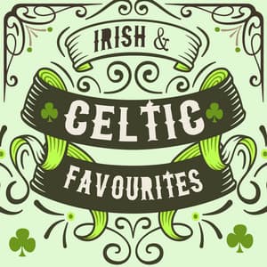 Irish & Celtic Favourites - Celtic