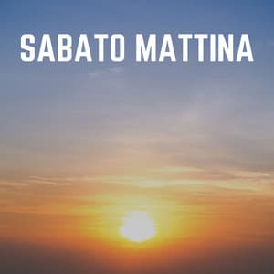 Sabato Mattina - Rilassamento Mentale