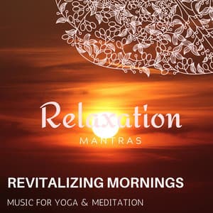 Revitalizing Mornings - Music for Yoga & Meditation - Calm Music