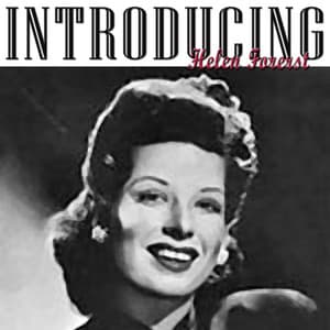 Introducing Helen Forest - Helen Forrest