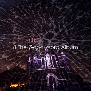 8 The Good Word Album - Catholic Hymns