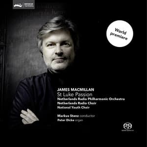 Macmillan: St Luke Passion - James MacMillan