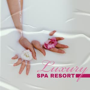 Luxury Spa Resort - Ambient Music for Relaxation and Meditation - New Age Wellness Creator