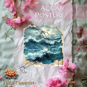 Aqua Posture - Yoga Connect+