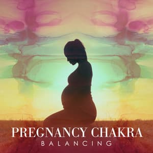 Pregnancy Chakra Balancing: Chakra Meditation for Pregnant Women - Calm Pregnancy Music Academy