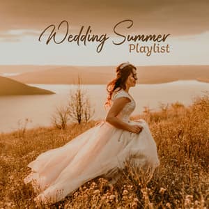 Wedding Summer Playlist: Smooth Romantic Music for Elegant Evening, Wedding Instrumental Jazz, Wedding Cocktail Jazz - Romantic Wedding Piano Music Ensemble
